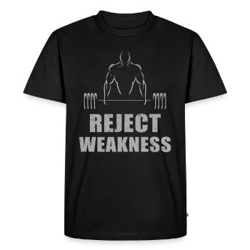 reject weakness - Men's Premium Organic T-Shirt - black - Front - Nico (187cm)