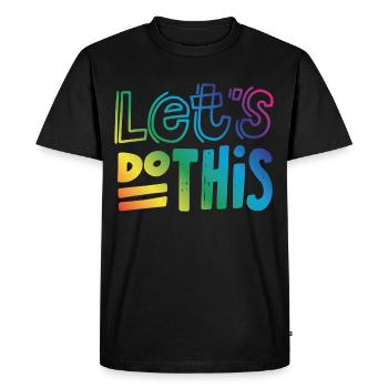Let's do this Motivation - Men's Premium Organic T-Shirt - black - Front - Nico (187cm)