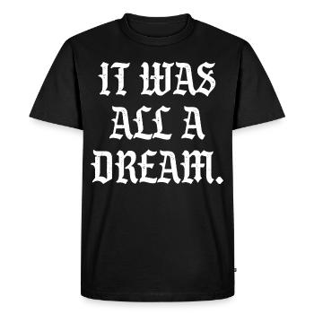 C’était un rêve - T-shirt Premium bio Homme - noir - Devant - Nico (187cm)
