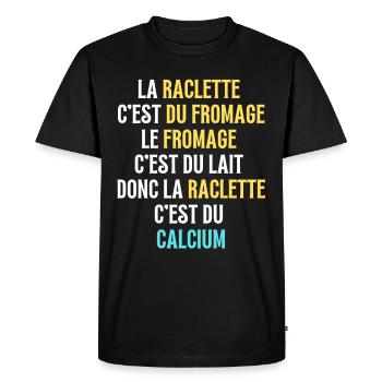 La Raclette c'est du fromage - T-shirt Premium bio Homme - noir - Devant - Nico (187cm)