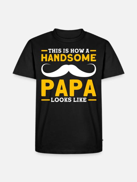Handsome Father Dad Papa - Men's Premium Organic T-Shirt - black