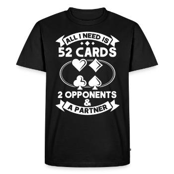 I need 52 cards 2 opponent partners - Men's Premium Organic T-Shirt - black - Front - Nico (187cm)