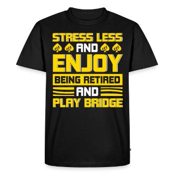 Less stress and enjoy retirement - Men's Premium Organic T-Shirt - black - Front - Nico (187cm)