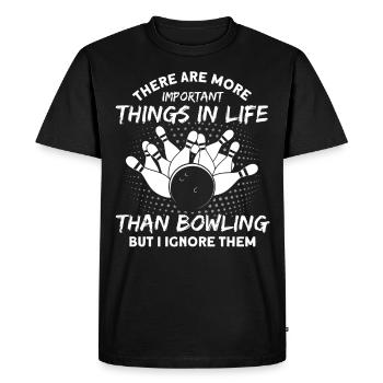 Il y a des choses plus importantes dans la vie que le bowling - T-shirt Premium bio Homme - noir - Devant - Nico (187cm)