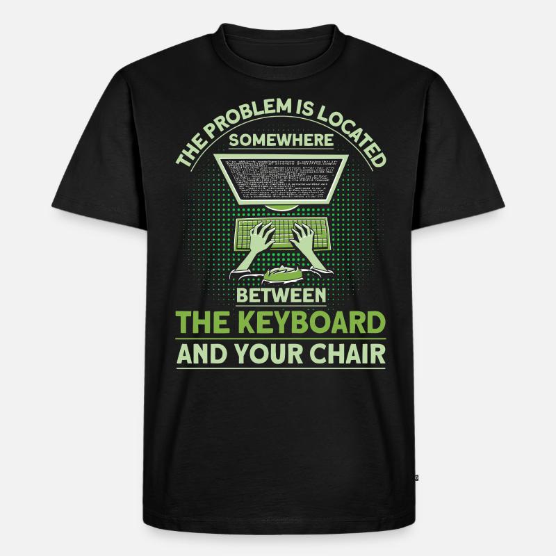 The problem is localized sysadmin - Men's Premium Organic T-Shirt - black