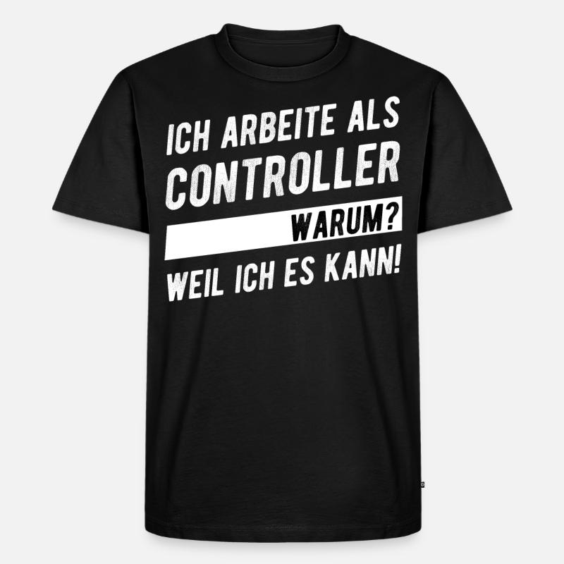 Controller Controlling Beruf Geschenkidee - Männer Premium Bio T-Shirt - Schwarz