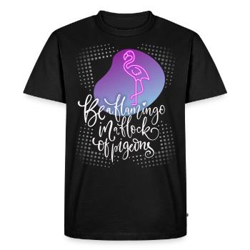 Funny flamingo saying with beautiful typography - Men's Premium Organic T-Shirt - black - Front - Nico (187cm)
