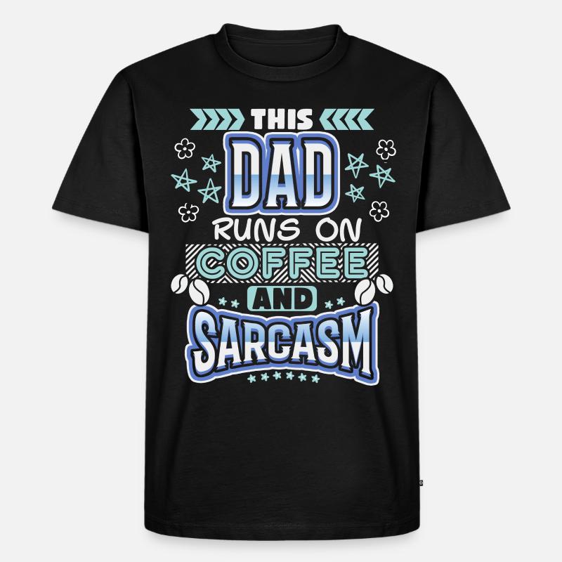 Dad-Daddy, Papa-Vater Kaffee, Sarkasmus Spruch - Männer Premium Bio T-Shirt - Schwarz