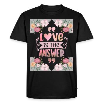 Valentine's Day love-is-the-answer, saying, flowers - Men's Premium Organic T-Shirt - black - Front - Nico (187cm)