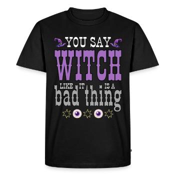 Vous dites que ces choses comme ça sont une mauvaise chose. - T-shirt Premium bio Homme - noir - Devant - Nico (187cm)