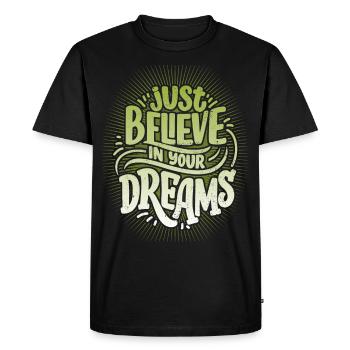 Citation de motivation Croyez-en-votre-rêves - T-shirt Premium bio Homme - noir - Devant - Nico (187cm)