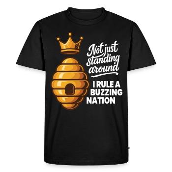 Not Just Standing Around I Rule A Buzzing Nation - Men's Premium Organic T-Shirt - black - Front - Nico (187cm)
