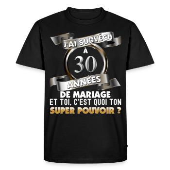 30 années de mariage noces de perle citation drole - T-shirt Premium bio Homme - noir - Devant - Nico (187cm)
