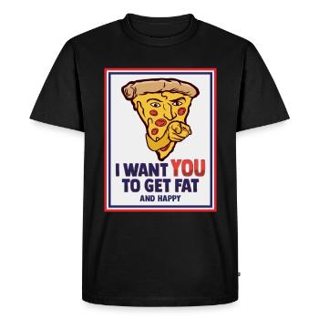I want you to get fat and happy design - Men's Premium Organic T-Shirt - black - Front - Nico (187cm)