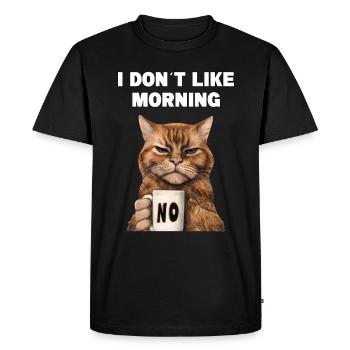 I don't like morning grumpy funny cat with - Men's Premium Organic T-Shirt - black - Front - Nico (187cm)
