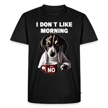 I don't like morning grumpy funny dog with - Men's Premium Organic T-Shirt - black - Front - Nico (187cm)