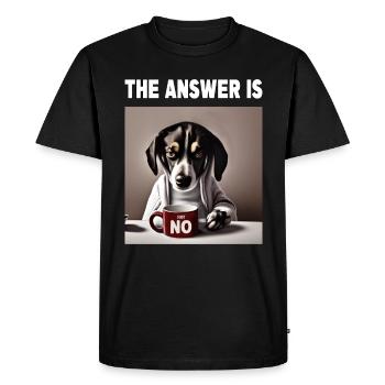 La réponse est non. Grincheux Chien drôle - T-shirt Premium bio Homme - noir - Devant - Nico (187cm)