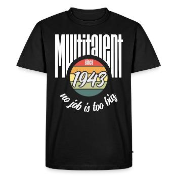Multi-talentueux depuis 1943. Drôle de millésime - T-shirt Premium bio Homme - noir - Devant - Nico (187cm)