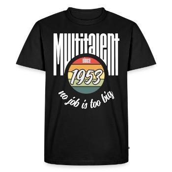 Multi-talents depuis 1953. Drôle de millésime - T-shirt Premium bio Homme - noir - Devant - Nico (187cm)