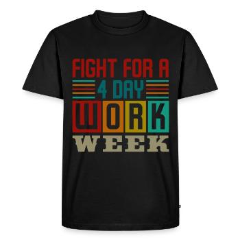 Job Profession Work Four-day week Office - Men's Premium Organic T-Shirt - black - Front - Nico (187cm)