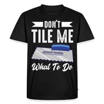 Tiler Flooring Job Tiler - Men's Premium Organic T-Shirt - black - Front - Nico (187cm)