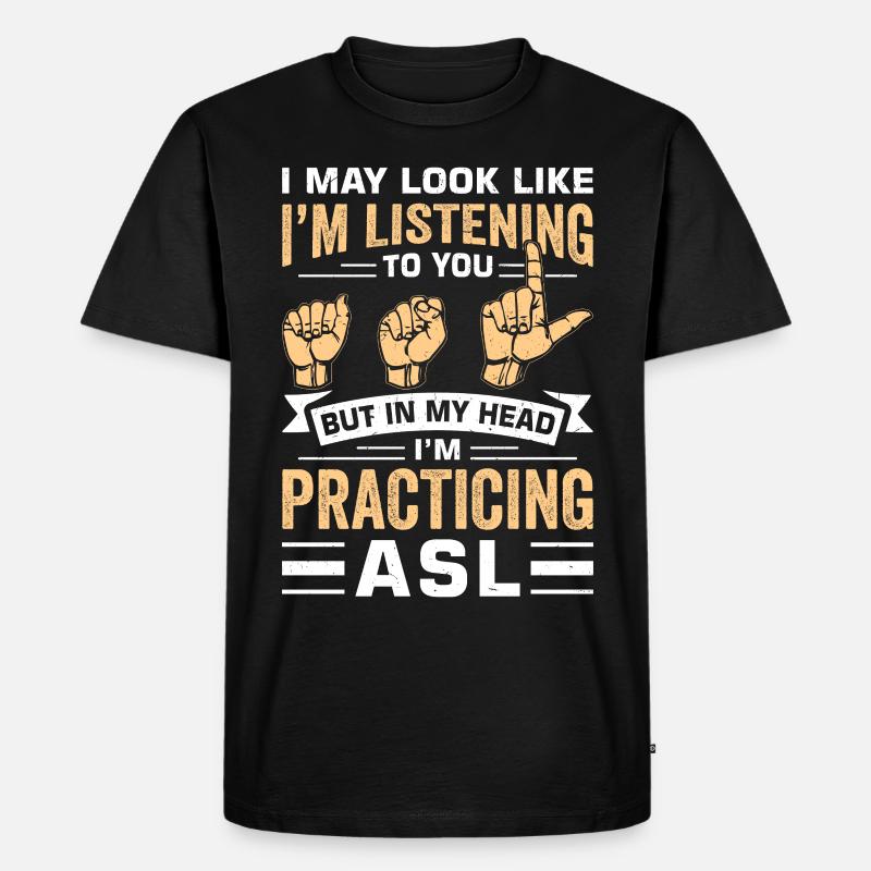 Taubstumm Gebärdensprache - Männer Premium Bio T-Shirt - Schwarz