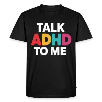 Funny ADHD saying - Men's Premium Organic T-Shirt - black - Front - Nico (187cm)