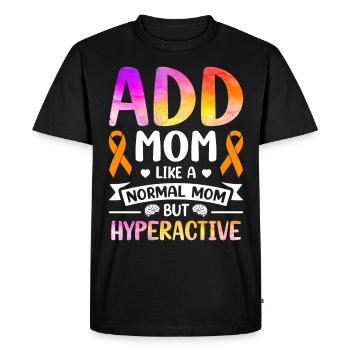 Attention Deficit Hyperactivity Disorder ADD - Men's Premium Organic T-Shirt - black - Front - Nico (187cm)