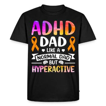 Funny ADHD saying - Men's Premium Organic T-Shirt - black - Front - Nico (187cm)