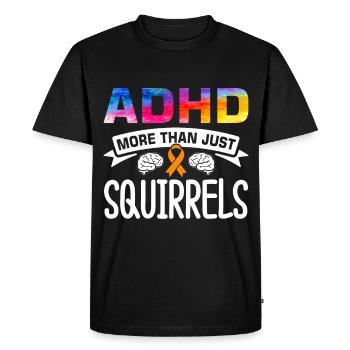 Funny ADHD saying - Men's Premium Organic T-Shirt - black - Front - Nico (187cm)