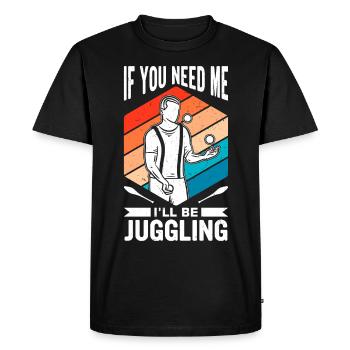Funny juggling saying - Men's Premium Organic T-Shirt - black - Front - Nico (187cm)