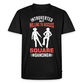 Funny Square Dance Saying - Men's Premium Organic T-Shirt - black - Front - Nico (187cm)