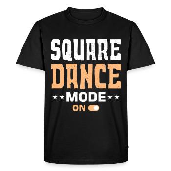Funny Square Dance Saying - Men's Premium Organic T-Shirt - black - Front - Nico (187cm)