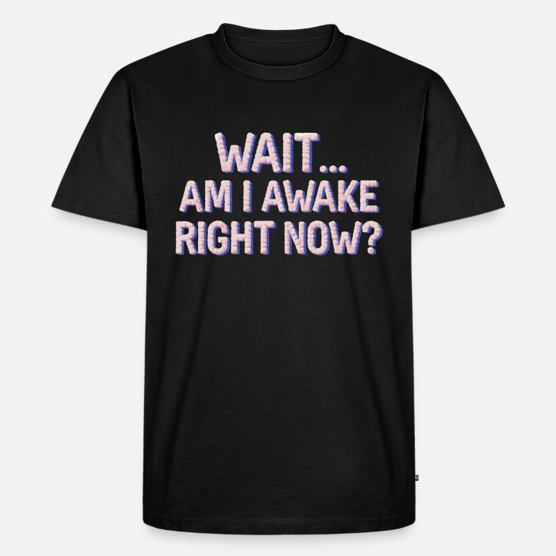 Witziger Schlaf Spruch - Männer Premium Bio T-Shirt - Schwarz