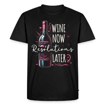 Wine now, resolutions later, wine humor, new year - Men's Premium Organic T-Shirt - black - Front - Nico (187cm)