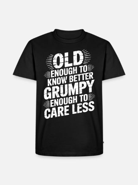 Grumpy Old Man Grumpy - Men's Premium Organic T-Shirt - black