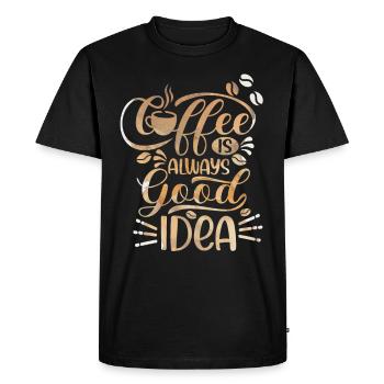 Coffee, Coffee-Is-Always-A-Good-Idea, saying - Men's Premium Organic T-Shirt - black - Front - Nico (187cm)