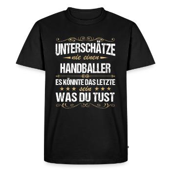 Handball Handballer Handballspieler Spruch - Männer Premium Bio T-Shirt - Schwarz - Vorne - Nico (187cm)