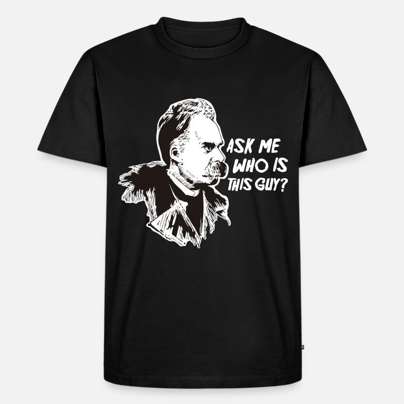 Nietzsche Philosophy Philosopher Thinker - Men's Premium Organic T-Shirt - black