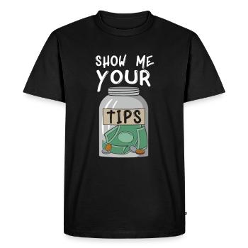 Show me your tips design for a waitress - Men's Premium Organic T-Shirt - black - Front - Nico (187cm)