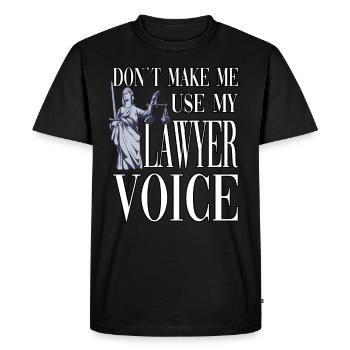 Don't make me use my lawyer voice - Men's Premium Organic T-Shirt - black - Front - Nico (187cm)