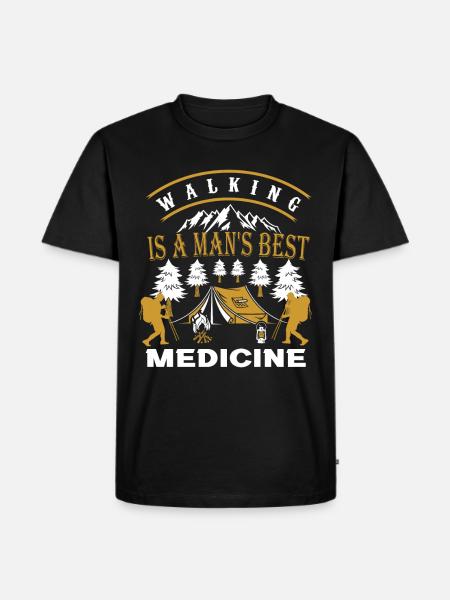 Walking is a man's best medicinde. Walking funny - Men's Premium Organic T-Shirt - black