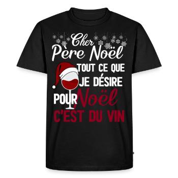 Cher père Noël je désire du vin rouge - T-shirt Premium bio Homme - noir - Devant - Nico (187cm)