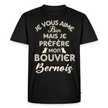 je vous aime bien je préfère mon bouvier bernois - T-shirt Premium bio Homme - noir - Devant - Nico (187cm)