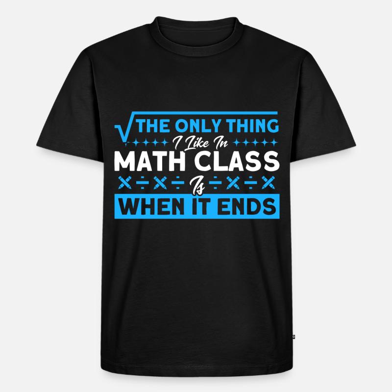Math Mathématiques Sciences Math Cadeau - T-shirt Premium bio Homme - noir