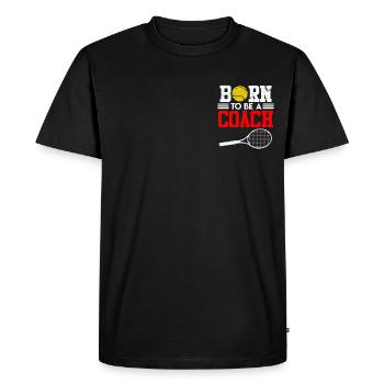 Tennis Coach Spruch Coach Joke Born to be a Coach - Men's Premium Organic T-Shirt - black - Front - Nico (187cm)