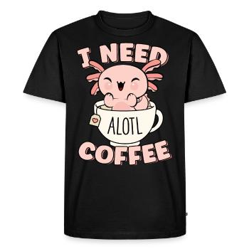 I Need Alotl Coffee Pun Cute Funny Kawaii Coffee - Men's Premium Organic T-Shirt - black - Front - Nico (187cm)