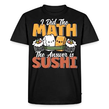 Funny Sushi Math Cute Kawaii Japanese Cuisine - Men's Premium Organic T-Shirt - black - Front - Nico (187cm)