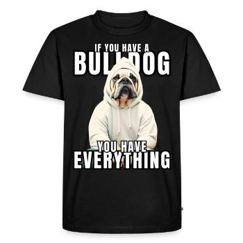 SI VOUS AVEZ UN BOULEDOGUE - Bulldog Dog CHIENS - T-shirt Premium bio Homme - noir - Devant - Nico (187cm)