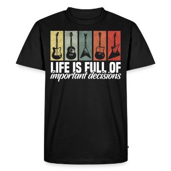 Wichtige Entscheidungen Lustiger Gitarrenliebhaber - Männer Premium Bio T-Shirt - Schwarz - Vorne - Nico (187cm)